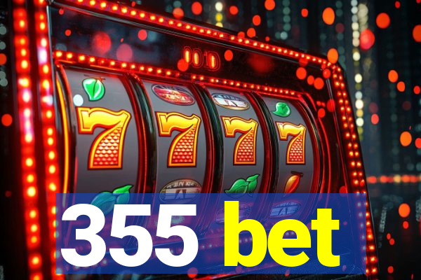 355 bet